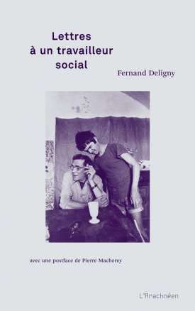 Lettres à un travailleur social / Fernand Deligny