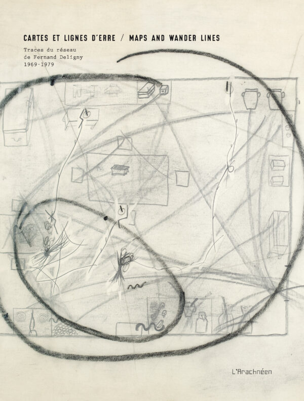 Cartes et lignes d’erre</br>Traces du réseau de Fernand Deligny, 1969-1979